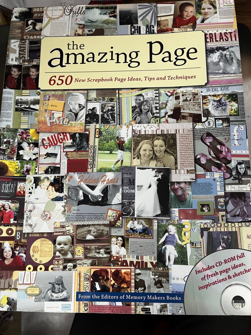 Memory Makers Amazing Page : 650 New Scrapbook Page Ideas, Tips and Techniques